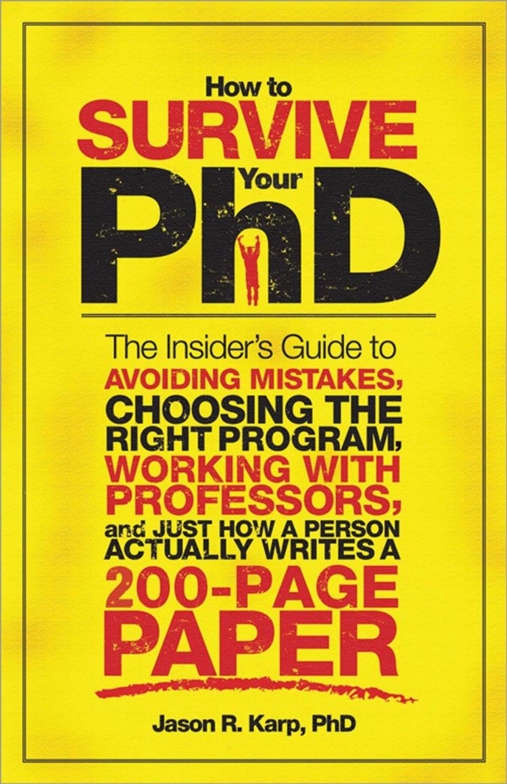 Big bigCover of How to Survive Your PhD