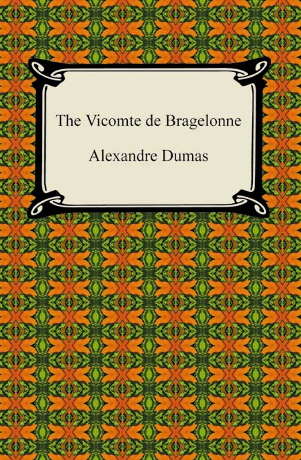 Big bigCover of The Vicomte de Bragelonne