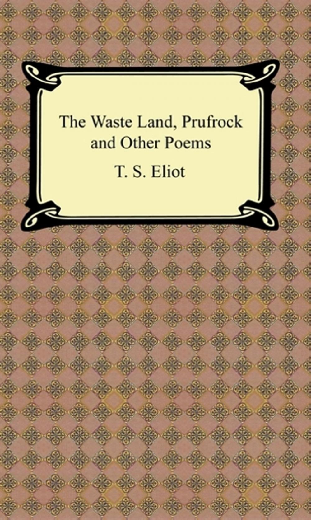 Big bigCover of The Waste Land, Prufrock and Other Poems