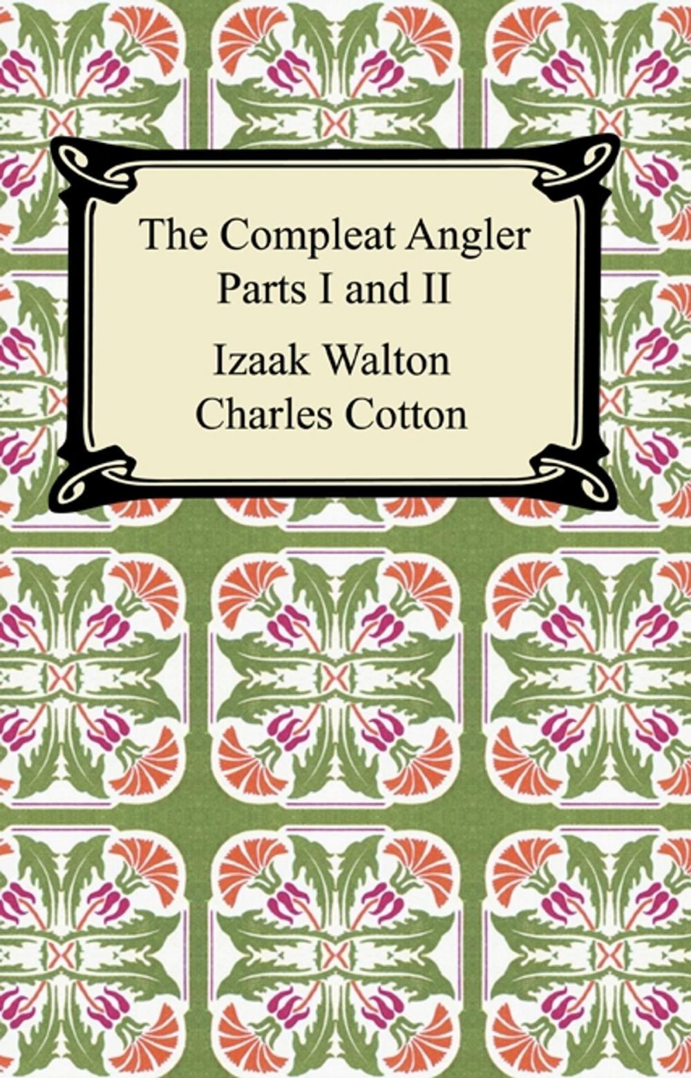 Big bigCover of The Compleat Angler (Parts I and II)