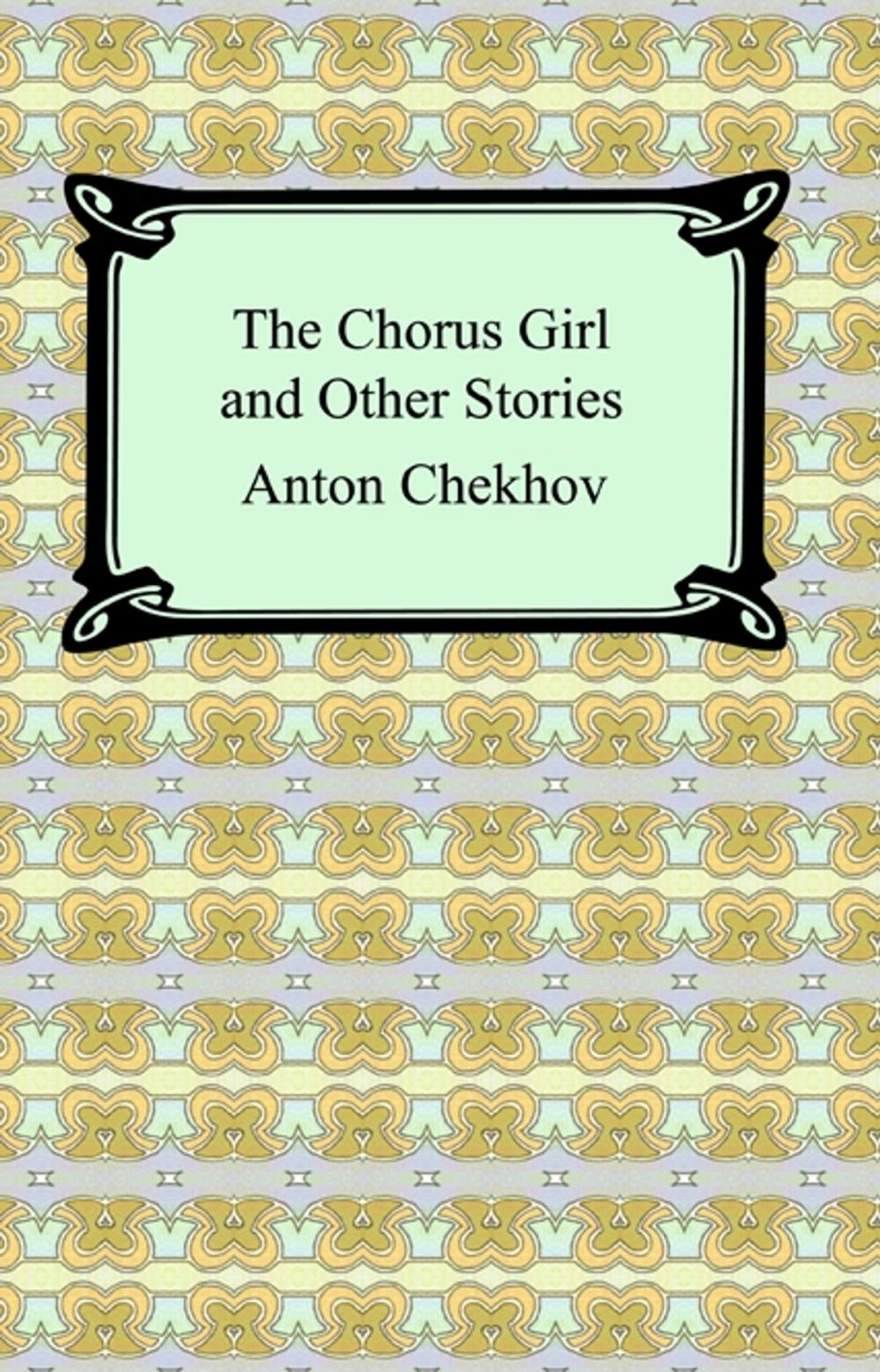 Big bigCover of The Chorus Girl and Other Stories