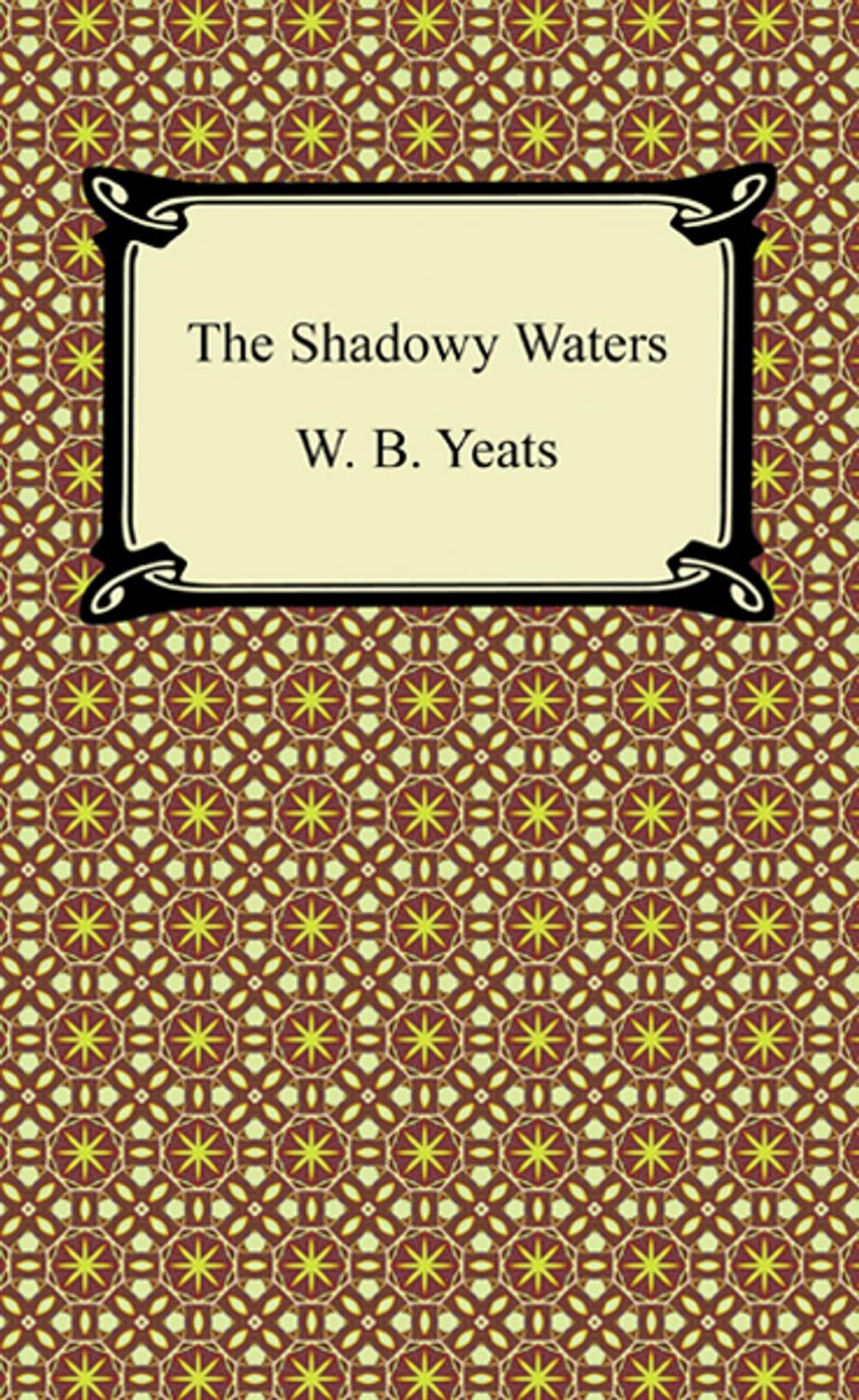 Big bigCover of The Shadowy Waters