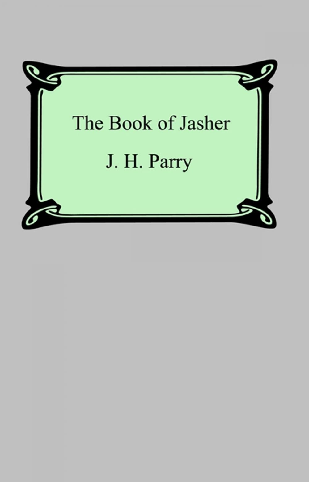 Big bigCover of The Book of Jasher (Referred to in Joshua and Second Samuel)