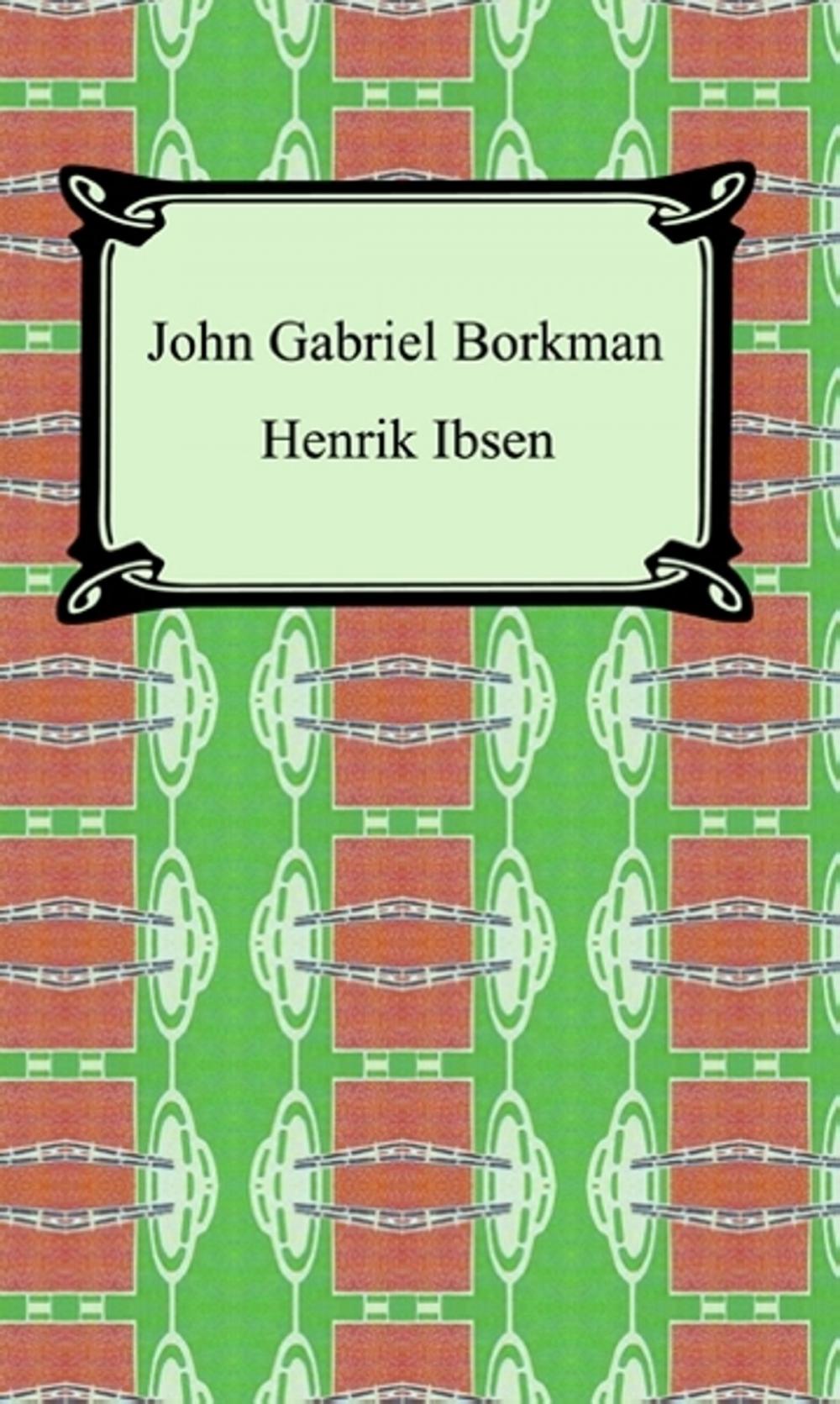 Big bigCover of John Gabriel Borkman