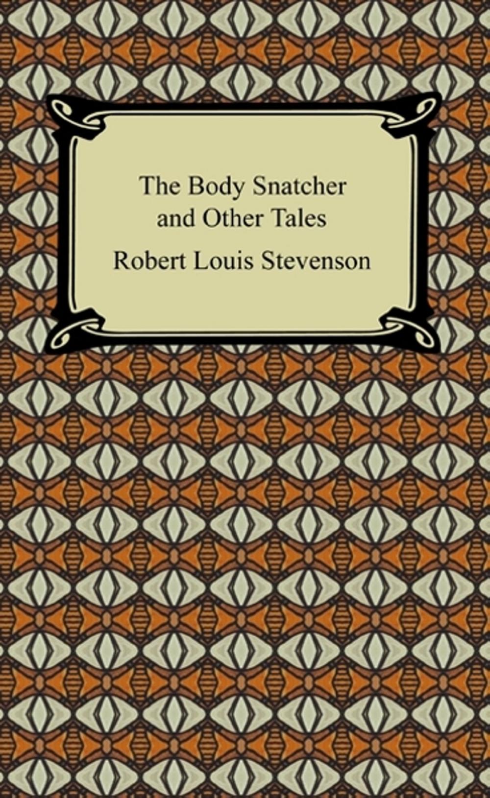 Big bigCover of The Body Snatcher and Other Tales