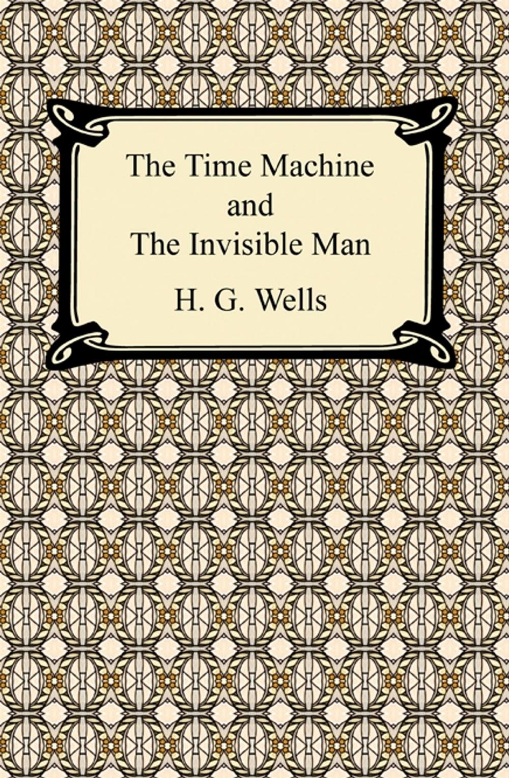 Big bigCover of The Time Machine and The Invisible Man