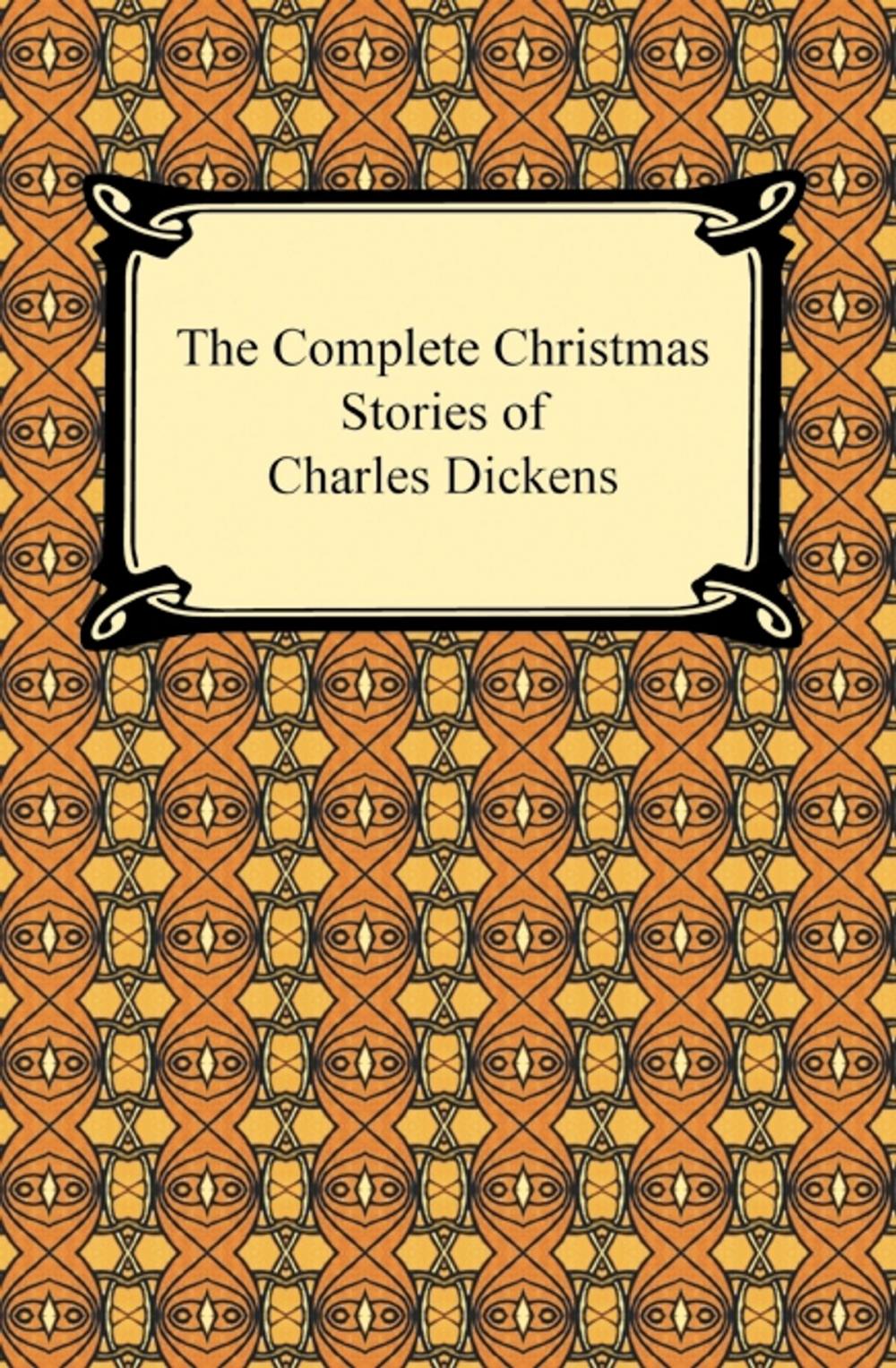 Big bigCover of The Complete Christmas Stories of Charles Dickens