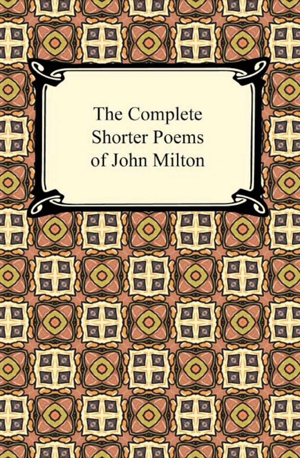 Big bigCover of The Complete Shorter Poems of John Milton