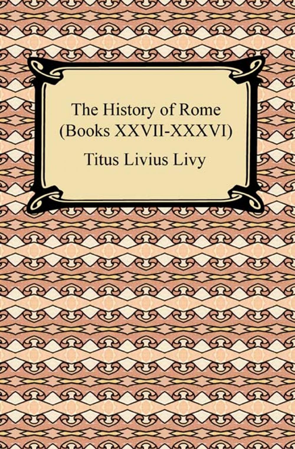 Big bigCover of The History of Rome (Books XXVII-XXXVI)