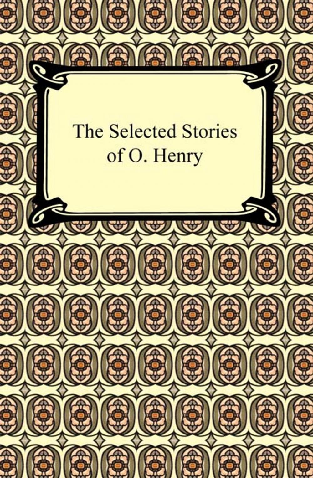 Big bigCover of The Selected Stories of O. Henry