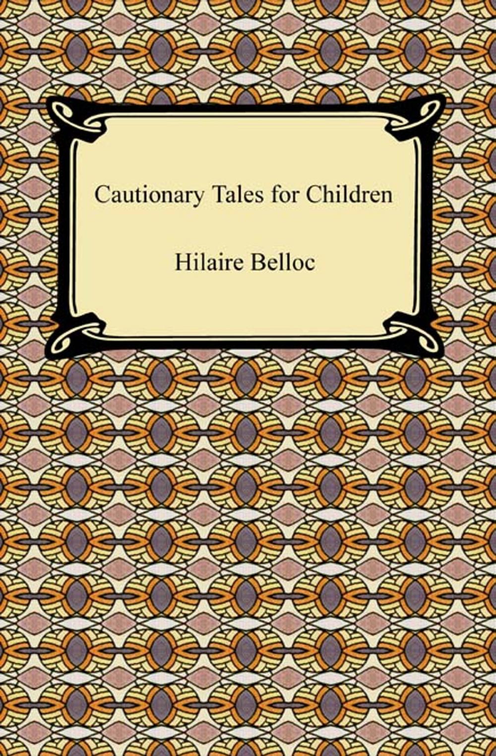 Big bigCover of Cautionary Tales for Children