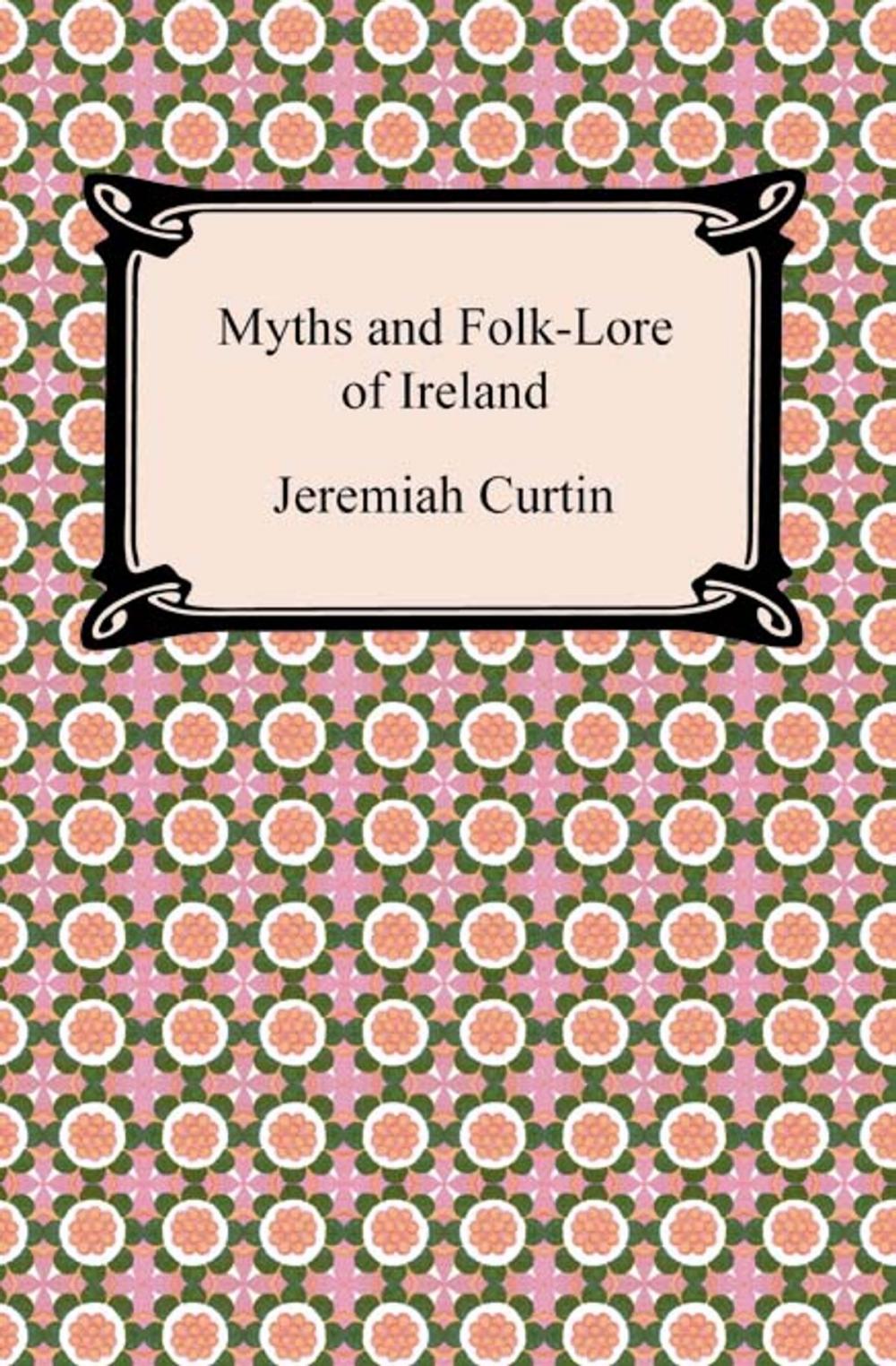 Big bigCover of Myths and Folk-Lore of Ireland