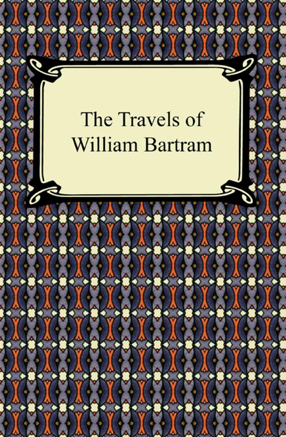 Big bigCover of The Travels of William Bartram