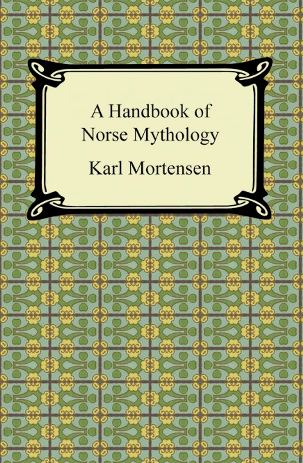 Big bigCover of A Handbook of Norse Mythology