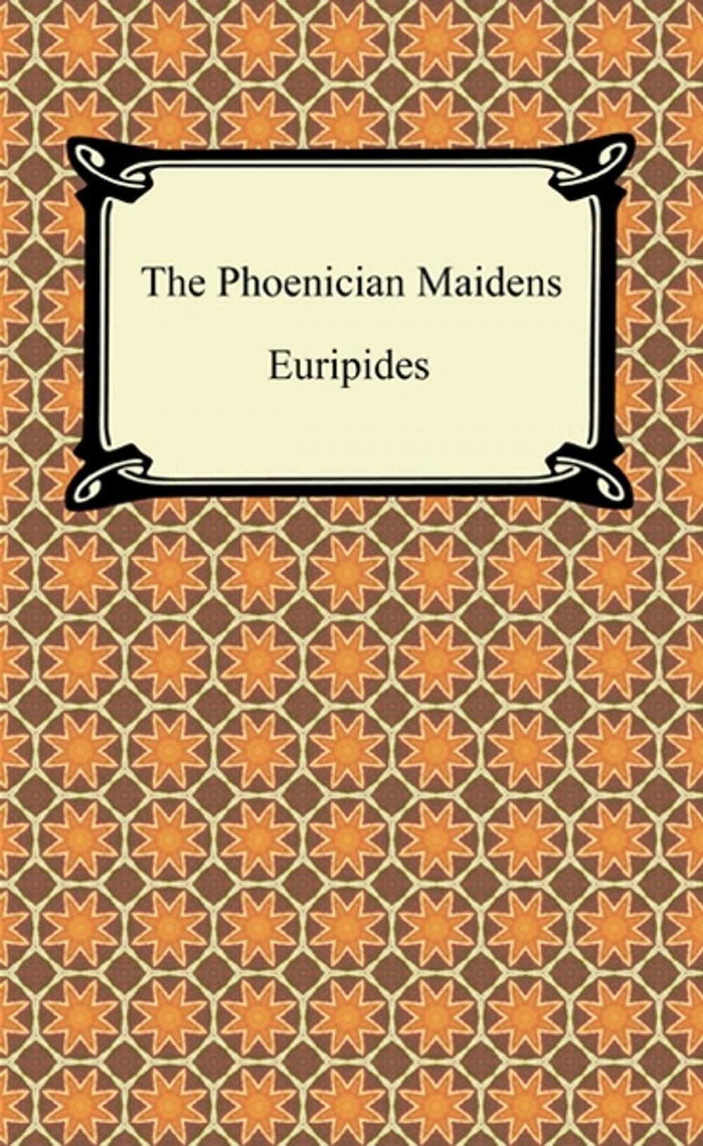 Big bigCover of The Phoenician Maidens