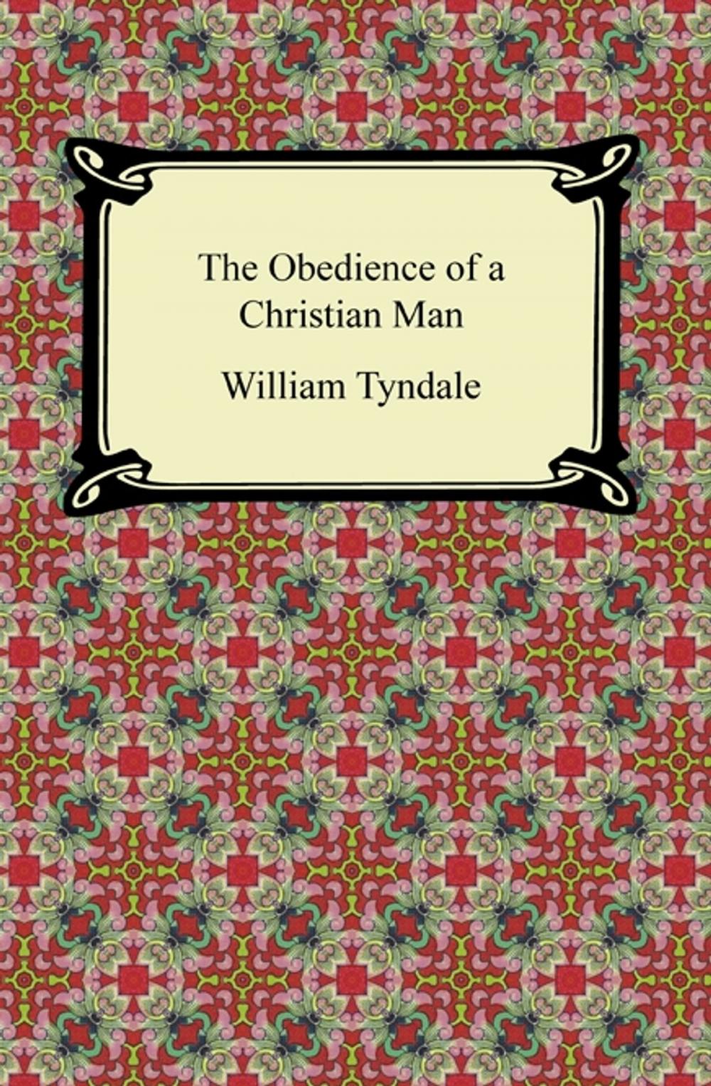 Big bigCover of The Obedience of a Christian Man