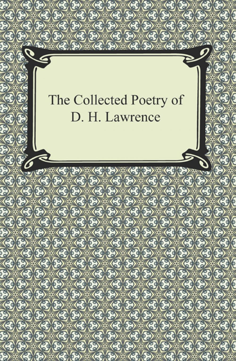 Big bigCover of The Collected Poetry of D. H. Lawrence