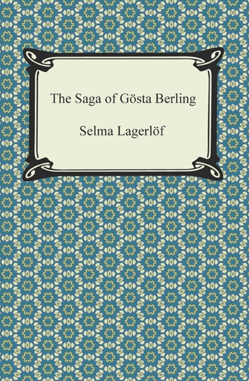 Big bigCover of The Saga of Gosta Berling