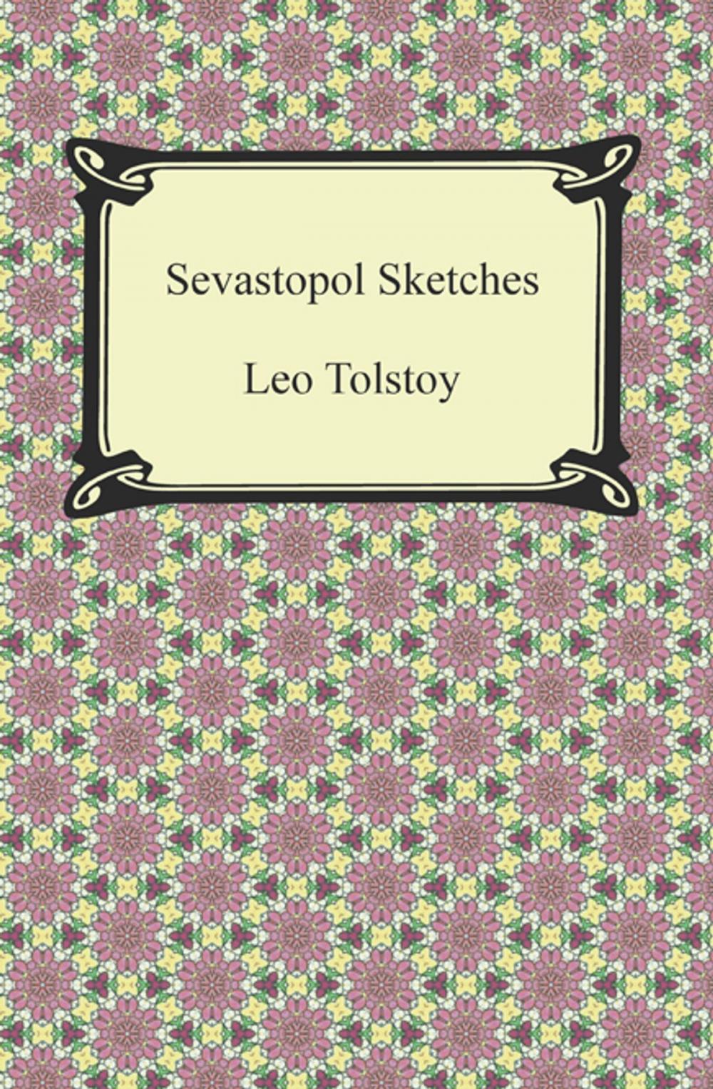 Big bigCover of Sevastopol Sketches (Sebastopol Sketches)