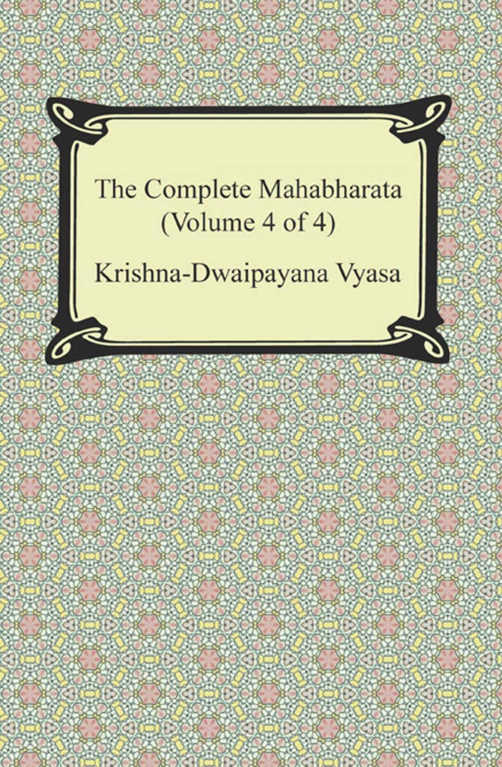 Big bigCover of The Complete Mahabharata (Volume 4 of 4, Books 13 to 18)