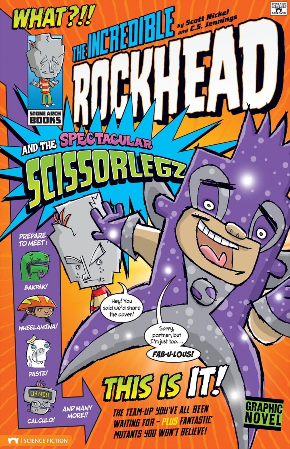 Big bigCover of The Incredible Rockhead and the Spectacular Scissorlegz