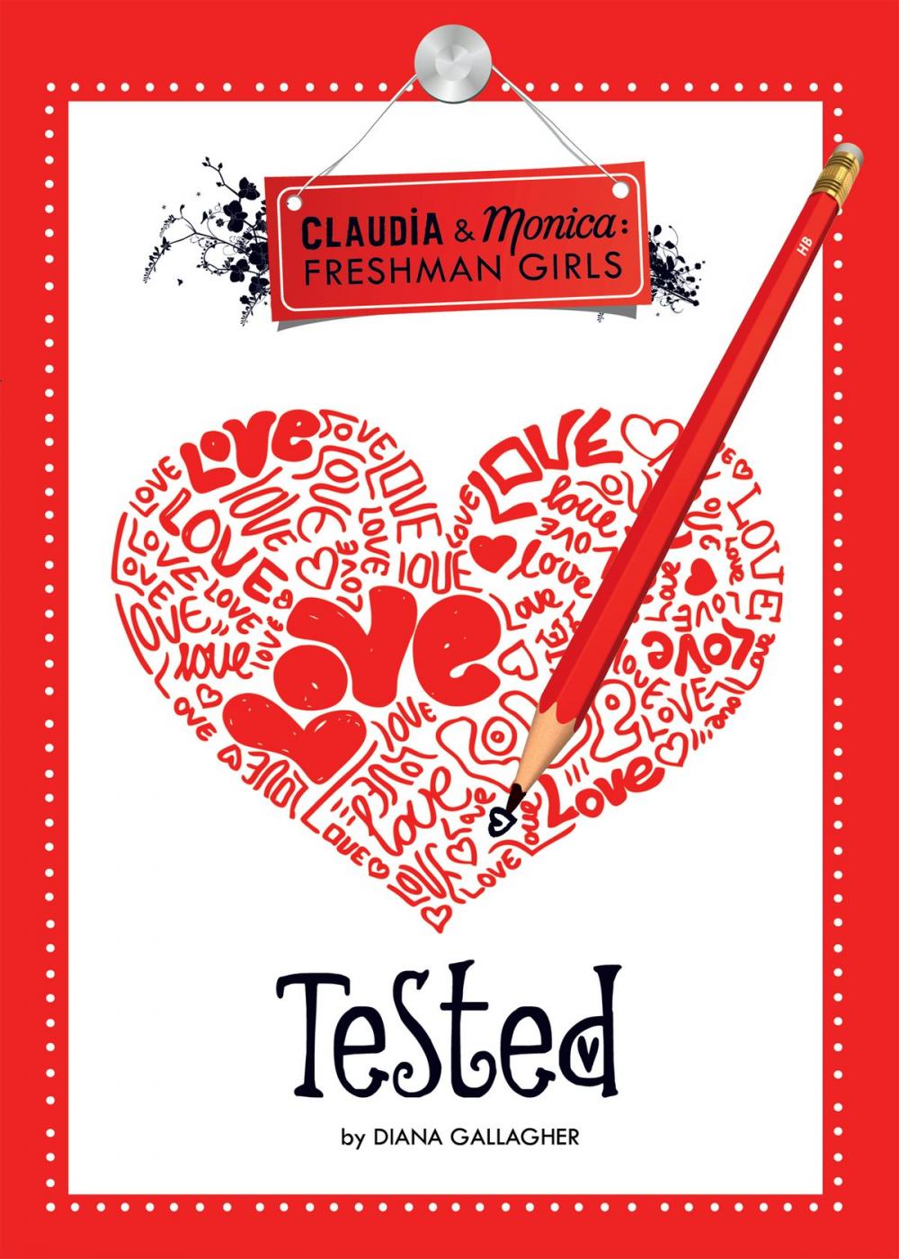 Big bigCover of Tested (Claudia and Monica:Freshman Girls)