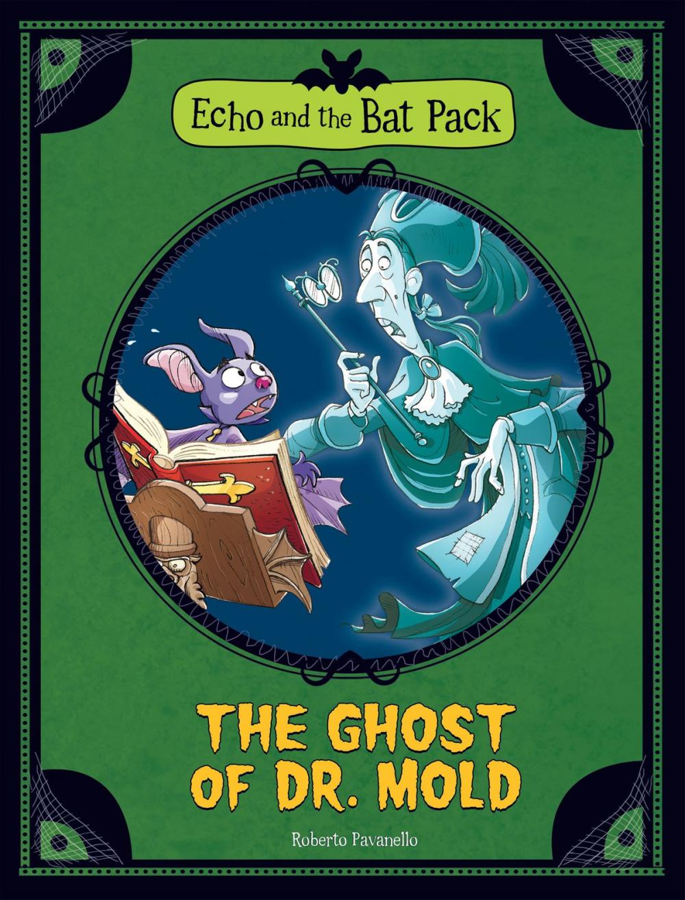 Big bigCover of Echo and the Bat Pack: The Ghost of Dr. Mold