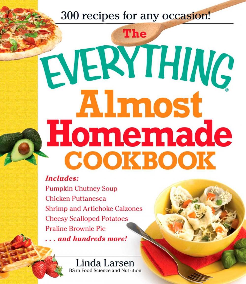 Big bigCover of The Everything Almost Homemade Cookbook