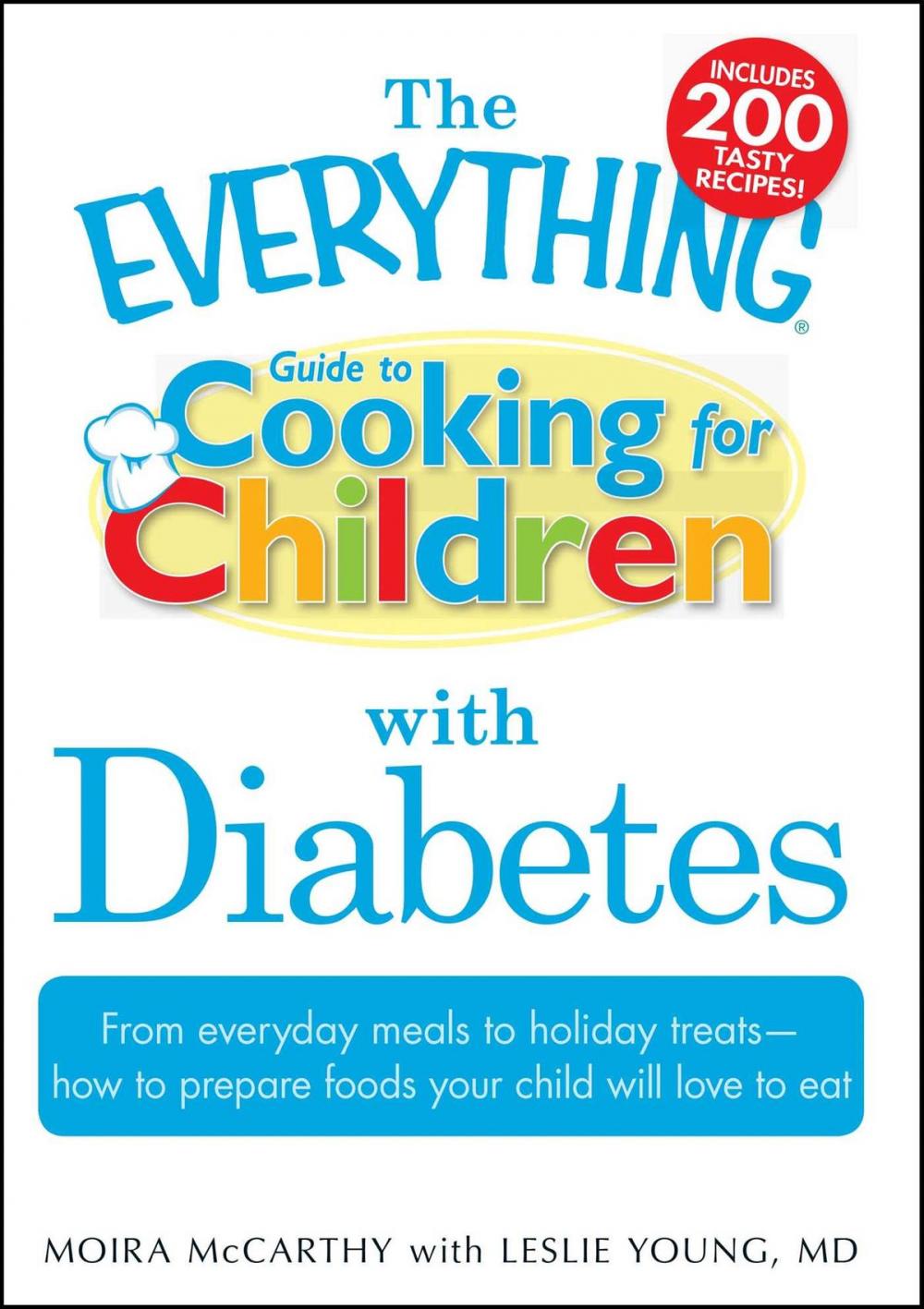 Big bigCover of The Everything Guide to Cooking for Children with Diabetes