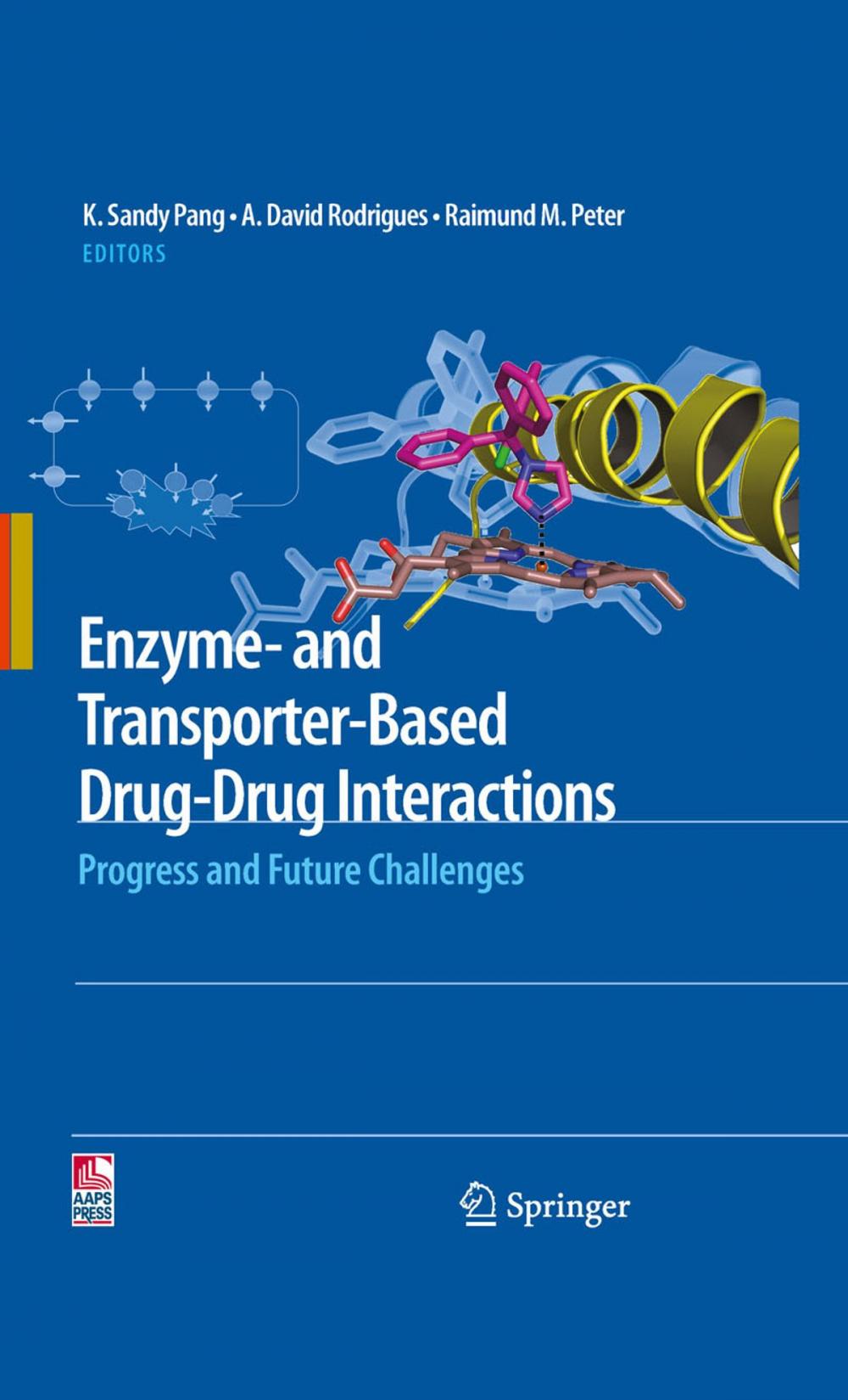 Big bigCover of Enzyme- and Transporter-Based Drug-Drug Interactions