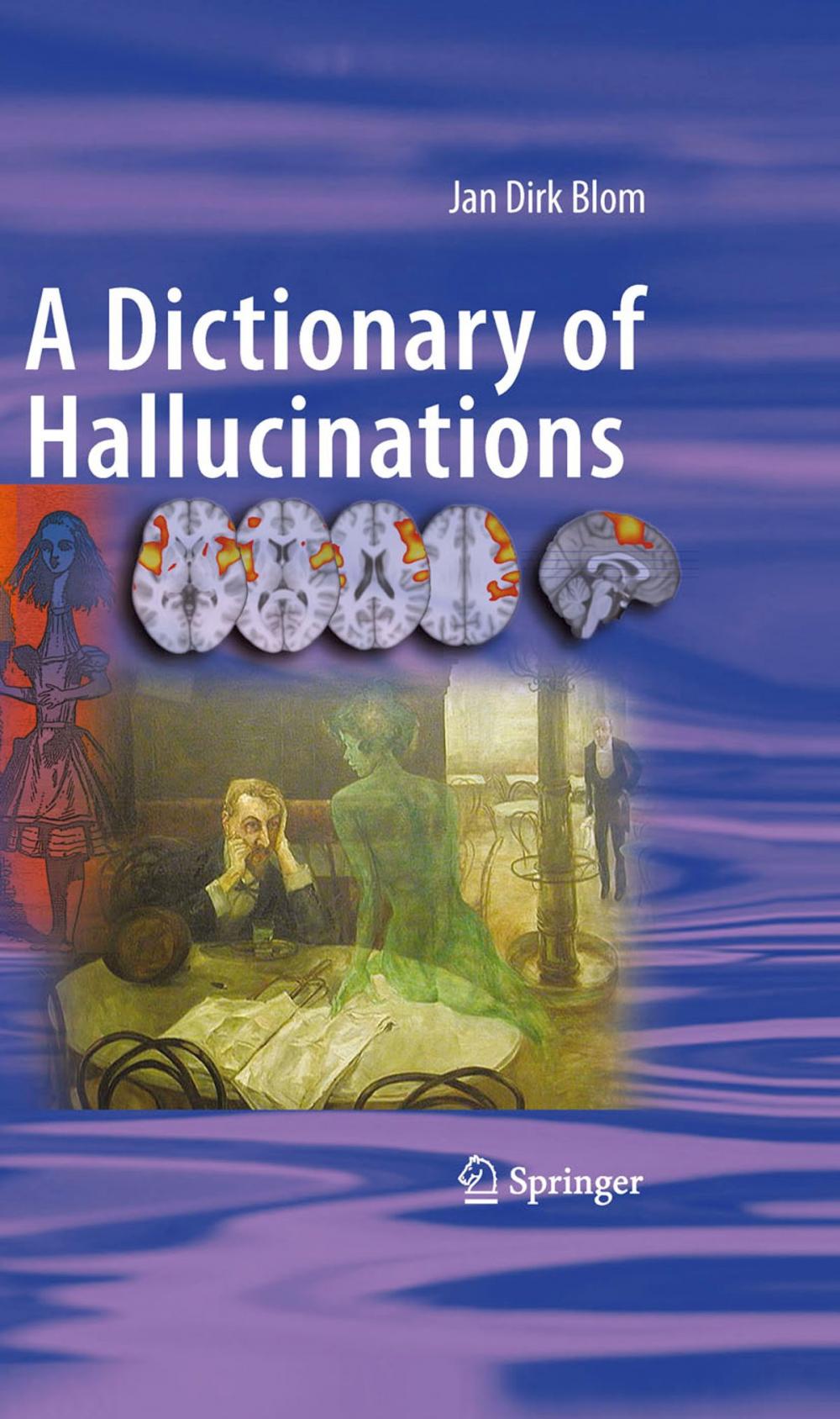 Big bigCover of A Dictionary of Hallucinations