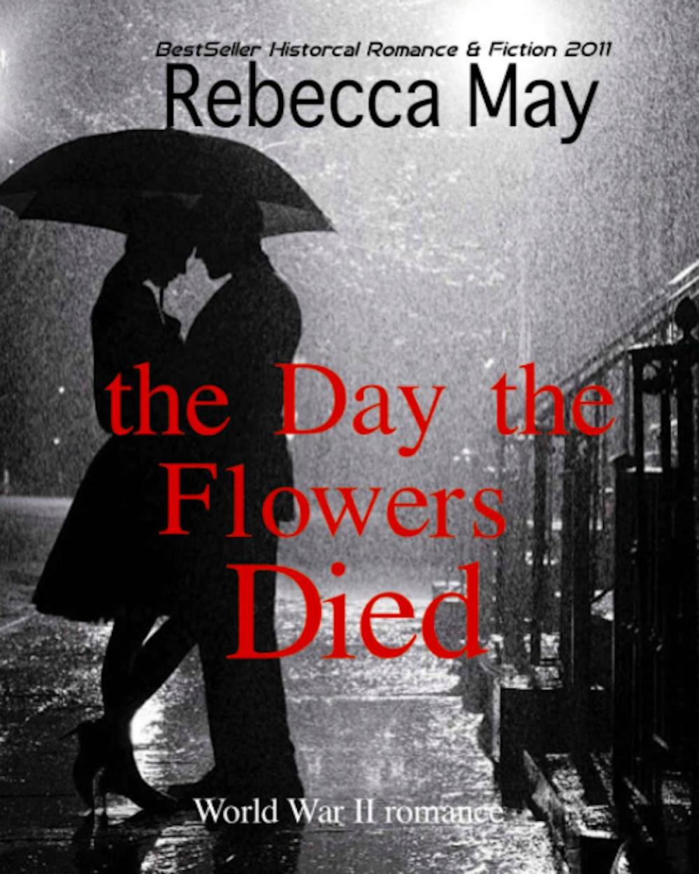 Big bigCover of The Day the Flowers Died (War World II Romance)