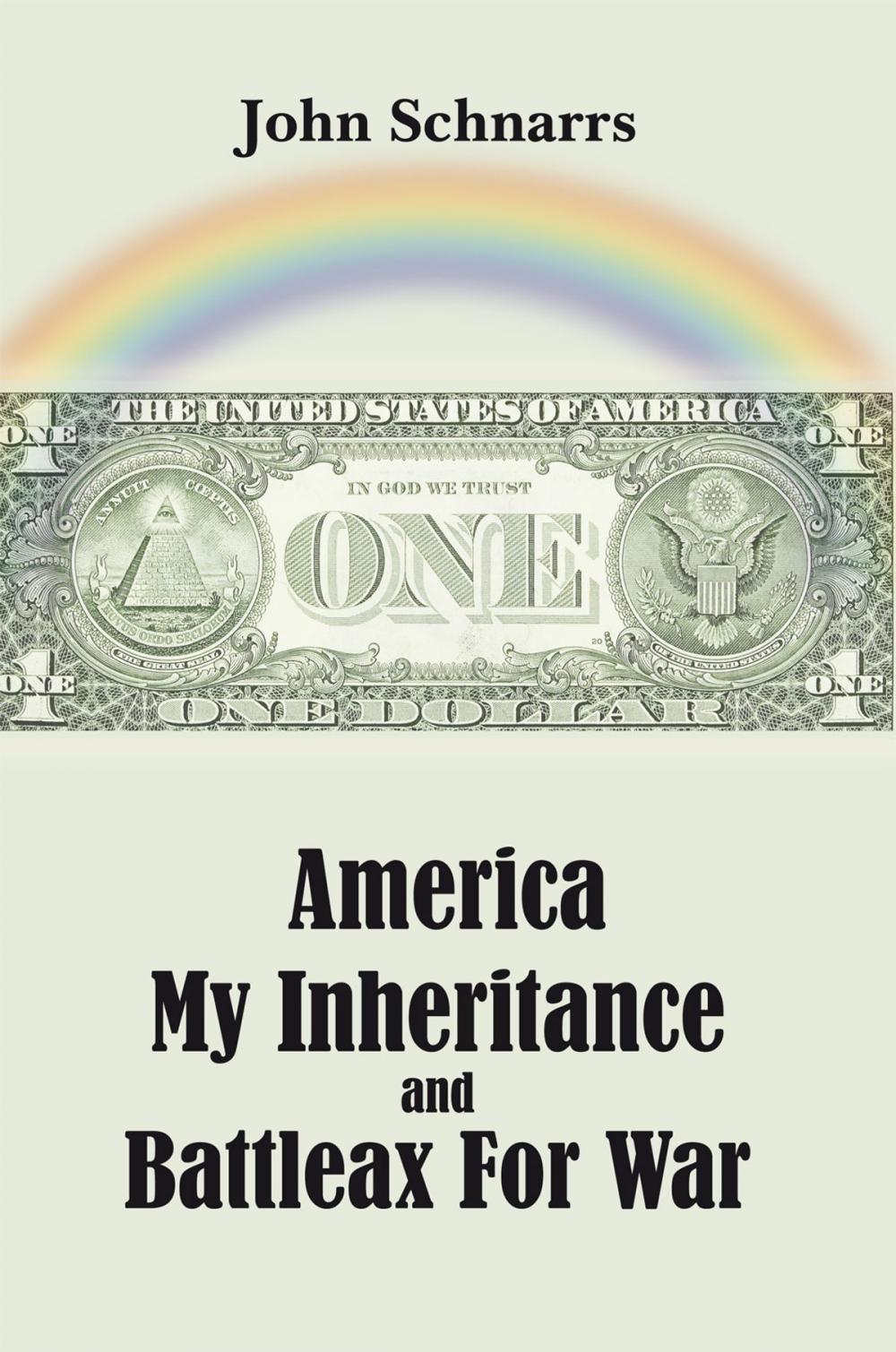 Big bigCover of America My Inheritance and Battleax for War