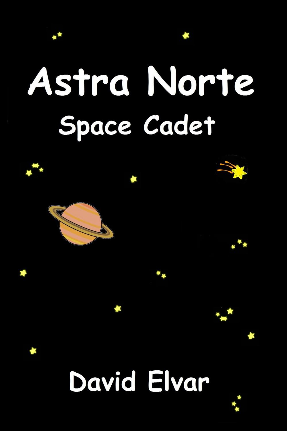 Big bigCover of Astra Norte: Space Cadet: Log entry 1