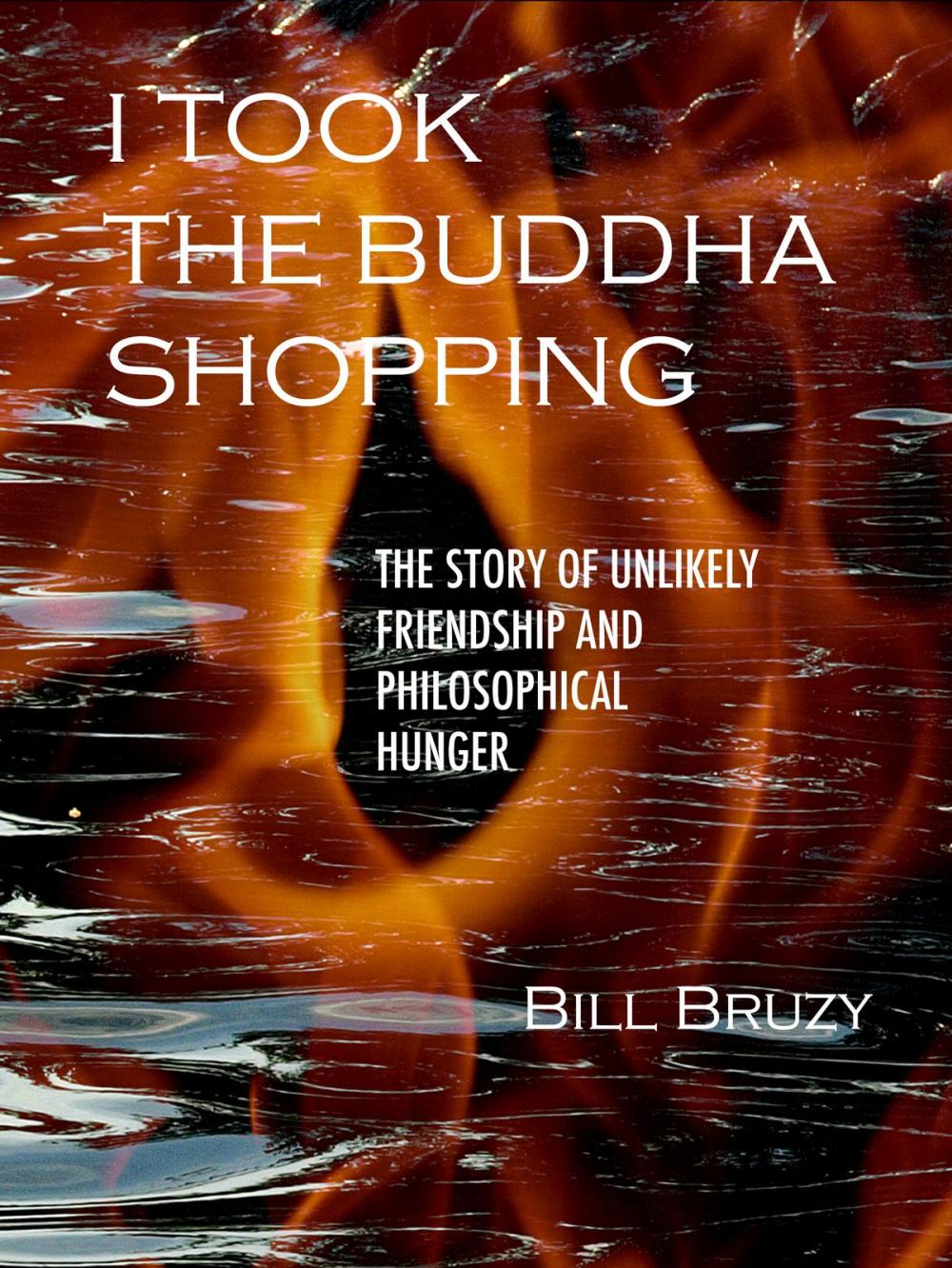 Big bigCover of I Took the Buddha Shopping