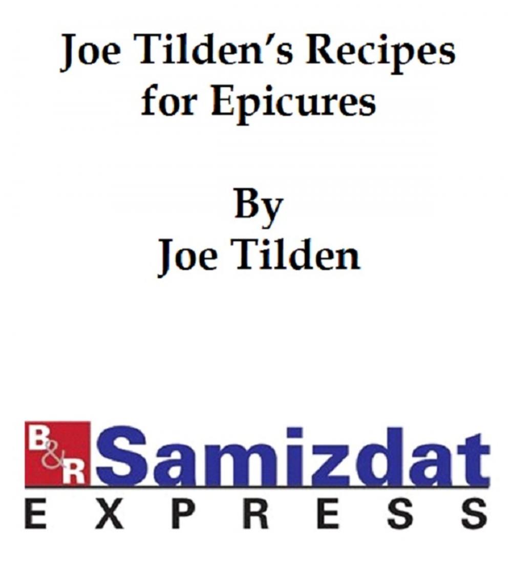 Big bigCover of Joe Tilden's Recipes for Epicures (1907)