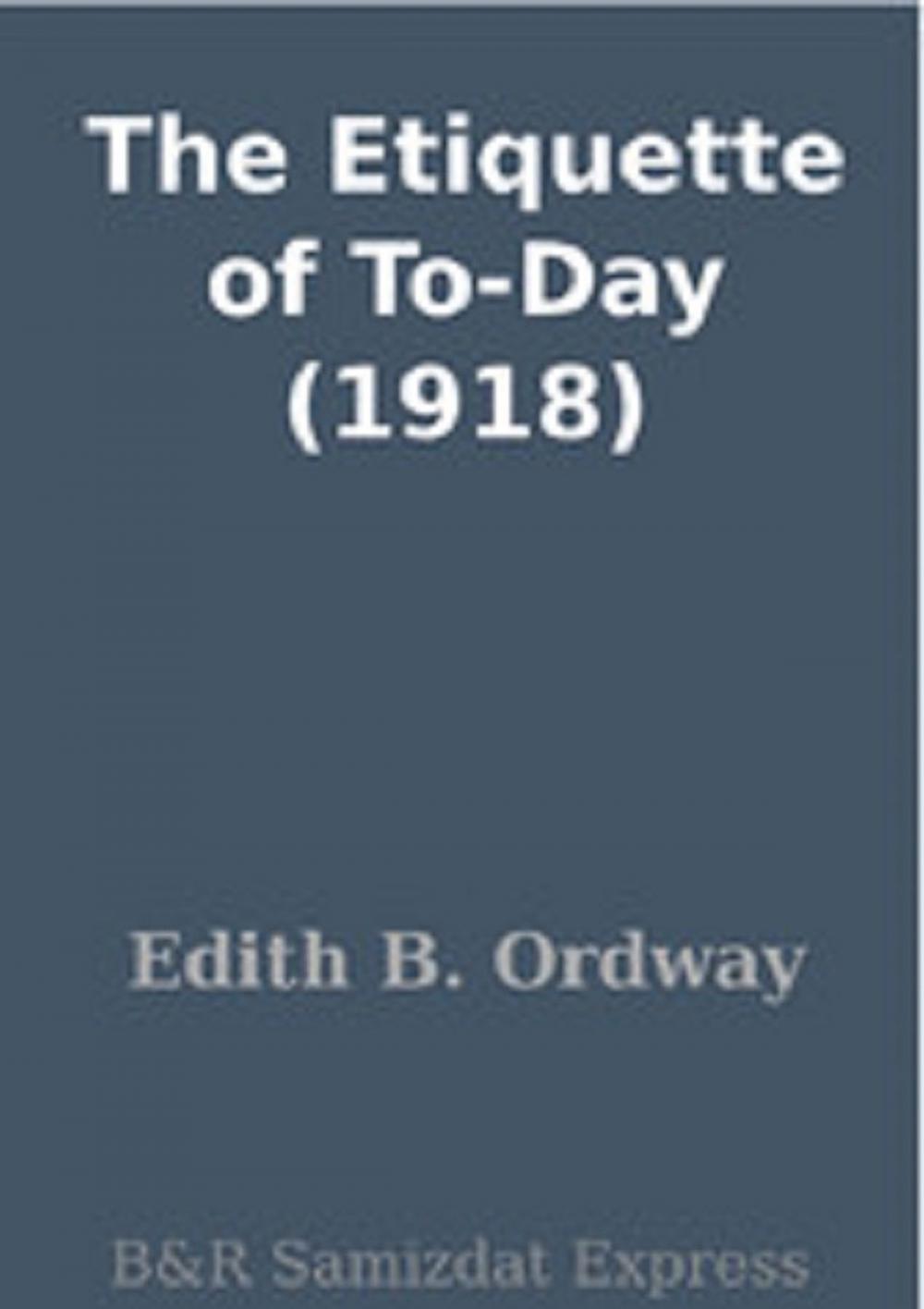 Big bigCover of The Etiquette of To-Day (1918)