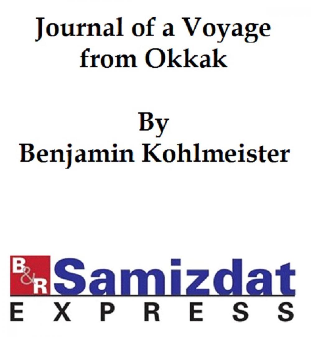 Big bigCover of Journal of a Voyage from Okkak, on the coast of Labrador to Ungava Bay, Westward of Cape Chudleigh, undertaken to explore the coast and visit the esquimaux in that unknown region