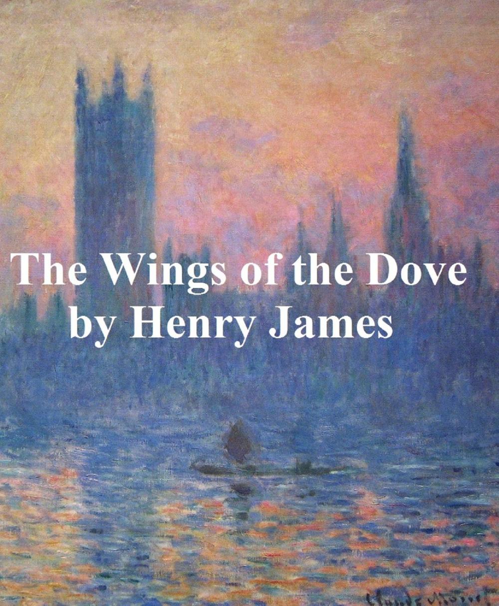 Big bigCover of The Wings of the Dove, both volumes in a single file