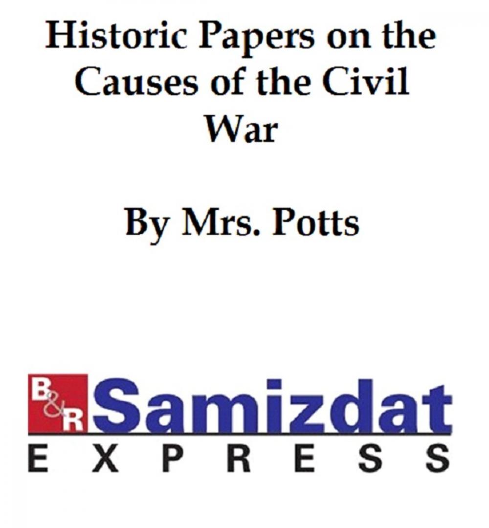 Big bigCover of Historic Papers and the Causes of the War