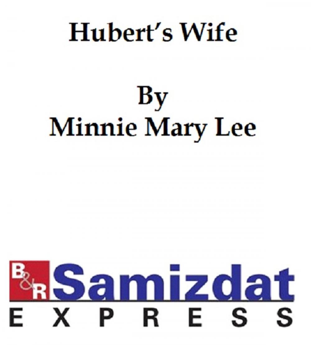 Big bigCover of Hubert's Wife: A Story for You