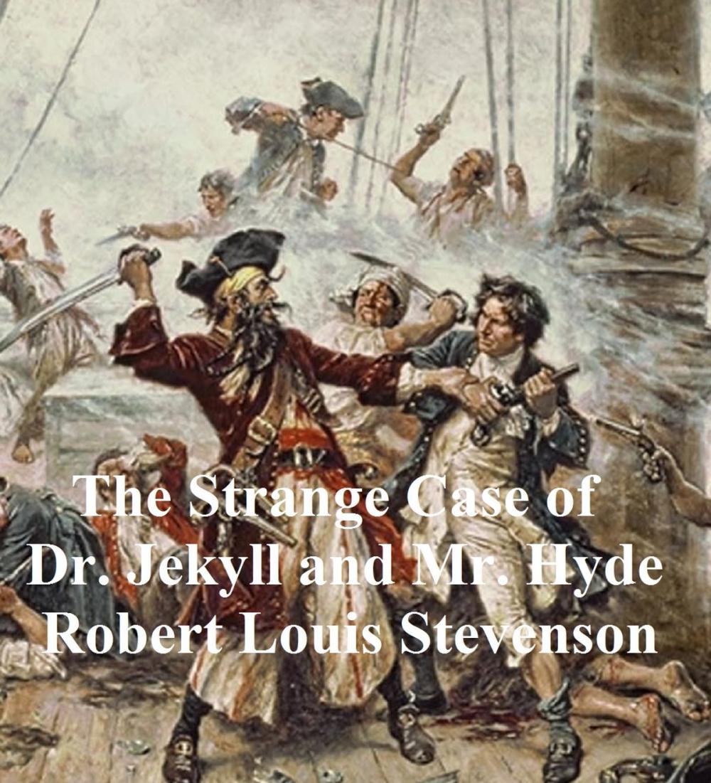 Big bigCover of The Strange Case of Dr. Jekyll and Mr. Hyde