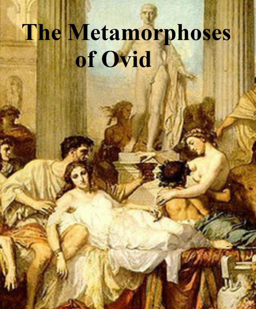 Big bigCover of The Metamorphoses of Ovid, literally translated