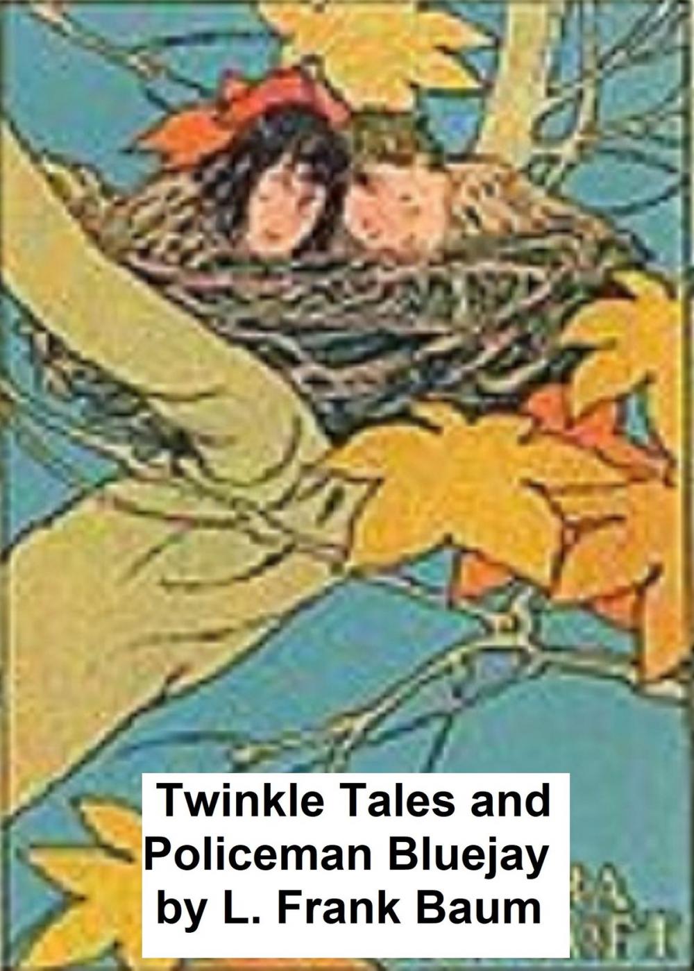 Big bigCover of Twinkle Tales and Policeman Bluejay