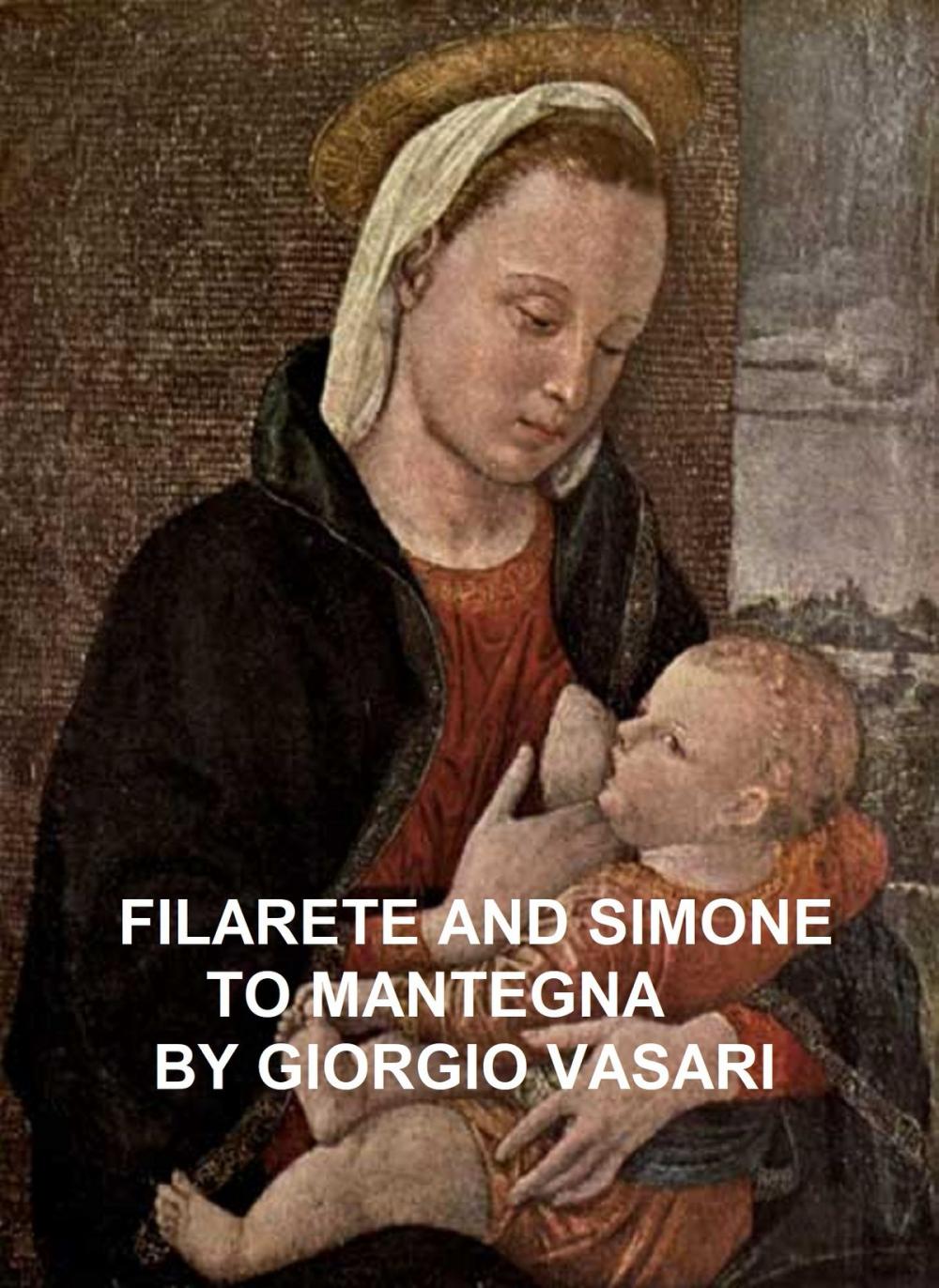 Big bigCover of Filarete and Simone to Mantegna