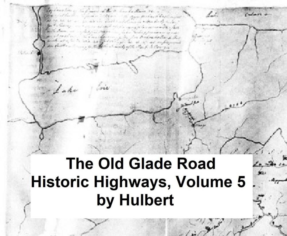 Big bigCover of The Old Glade (Forbes's) Road (Pennsylvania State Road)