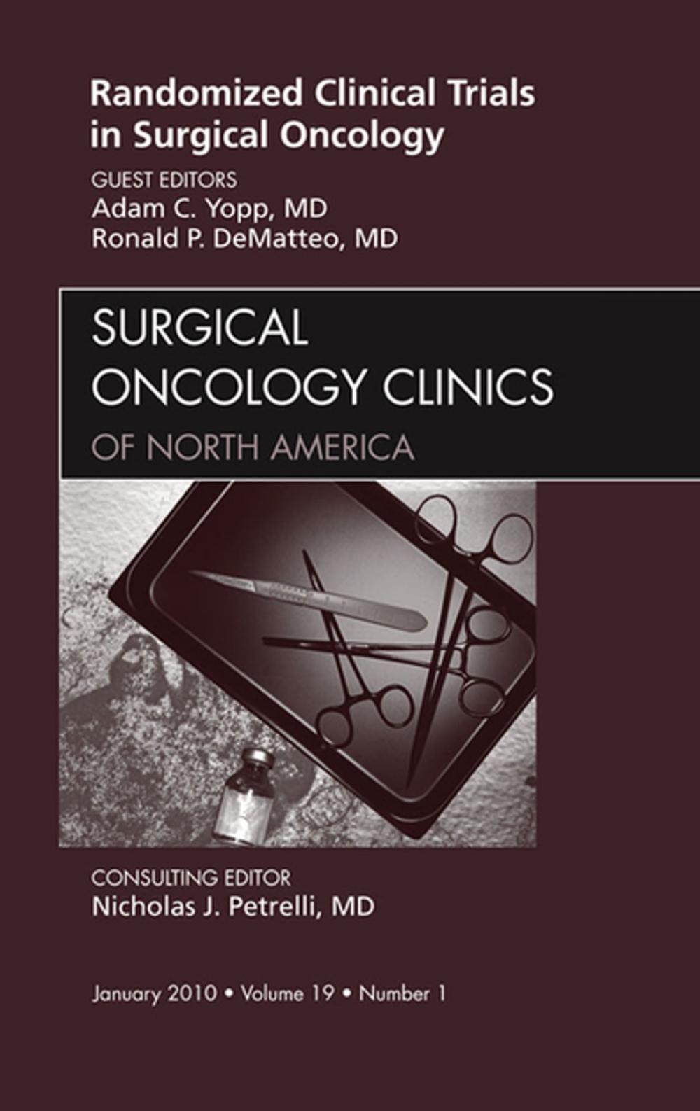 Big bigCover of Randomized Clinical Trials in Surgical Oncology, An Issue of Surgical Oncology Clinics -- E-Book