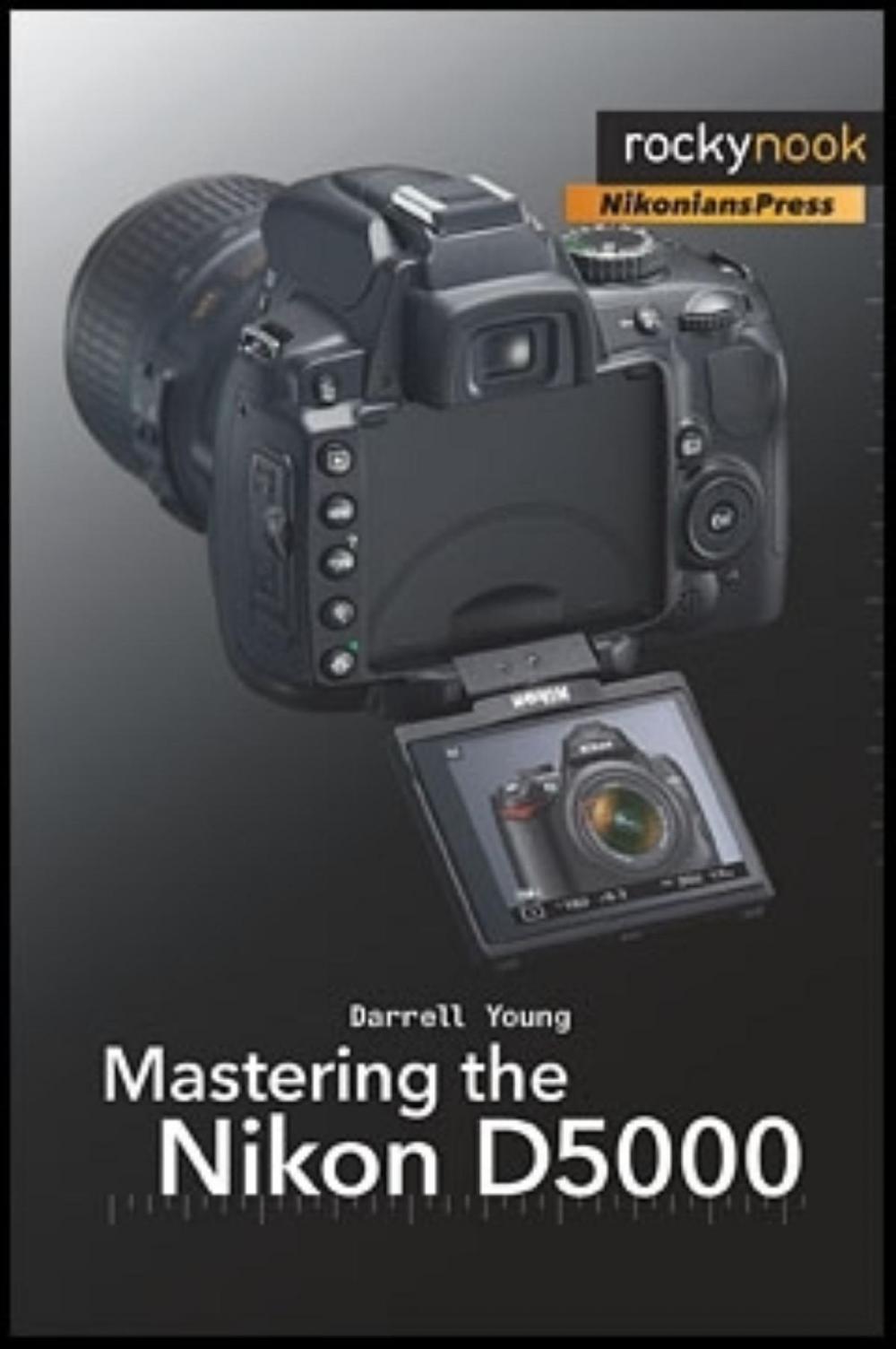 Big bigCover of Mastering the Nikon D5000