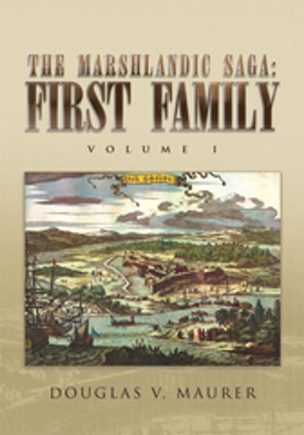 Big bigCover of The Marshlandic Saga: First Family