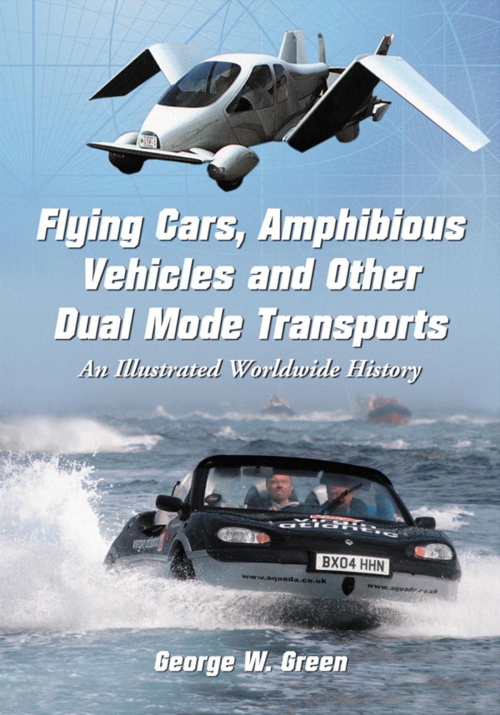 Big bigCover of Flying Cars, Amphibious Vehicles and Other Dual Mode Transports